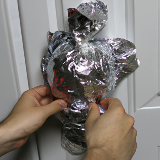 Exploring the Advantages of Wrapping Your Doorknob in Aluminum Foil