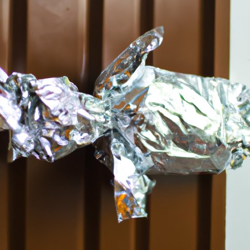 II. Outline the Benefits of Wrapping a Doorknob in Aluminum Foil When Home Alone