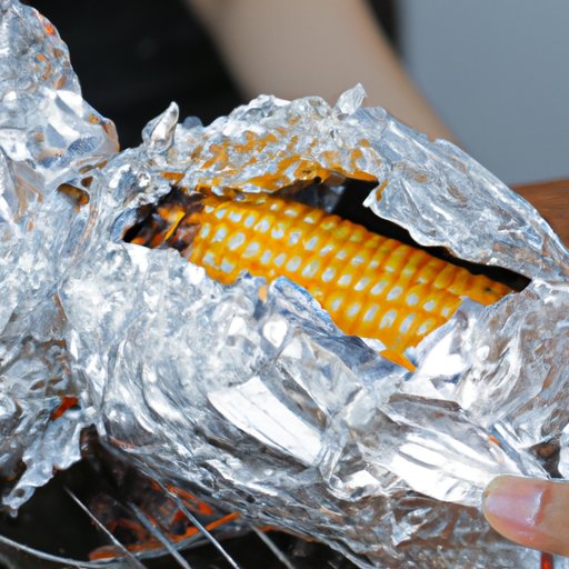 How Long to Grill Corn in Aluminum Foil: A Step-by-Step Guide
